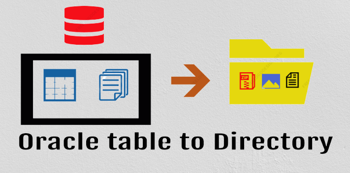 Table Blob to Oracle Directory