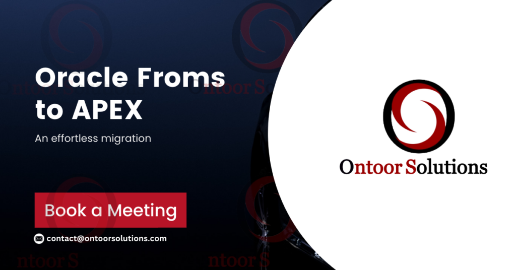 Oracle Forms to APEX Migrations